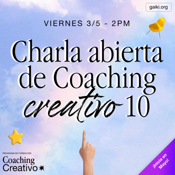 Coaching Creativo 10: ¡Charla Abierta!