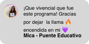 Opinión de Mica - Puente Educativo, participante del programa Coaching Creativo